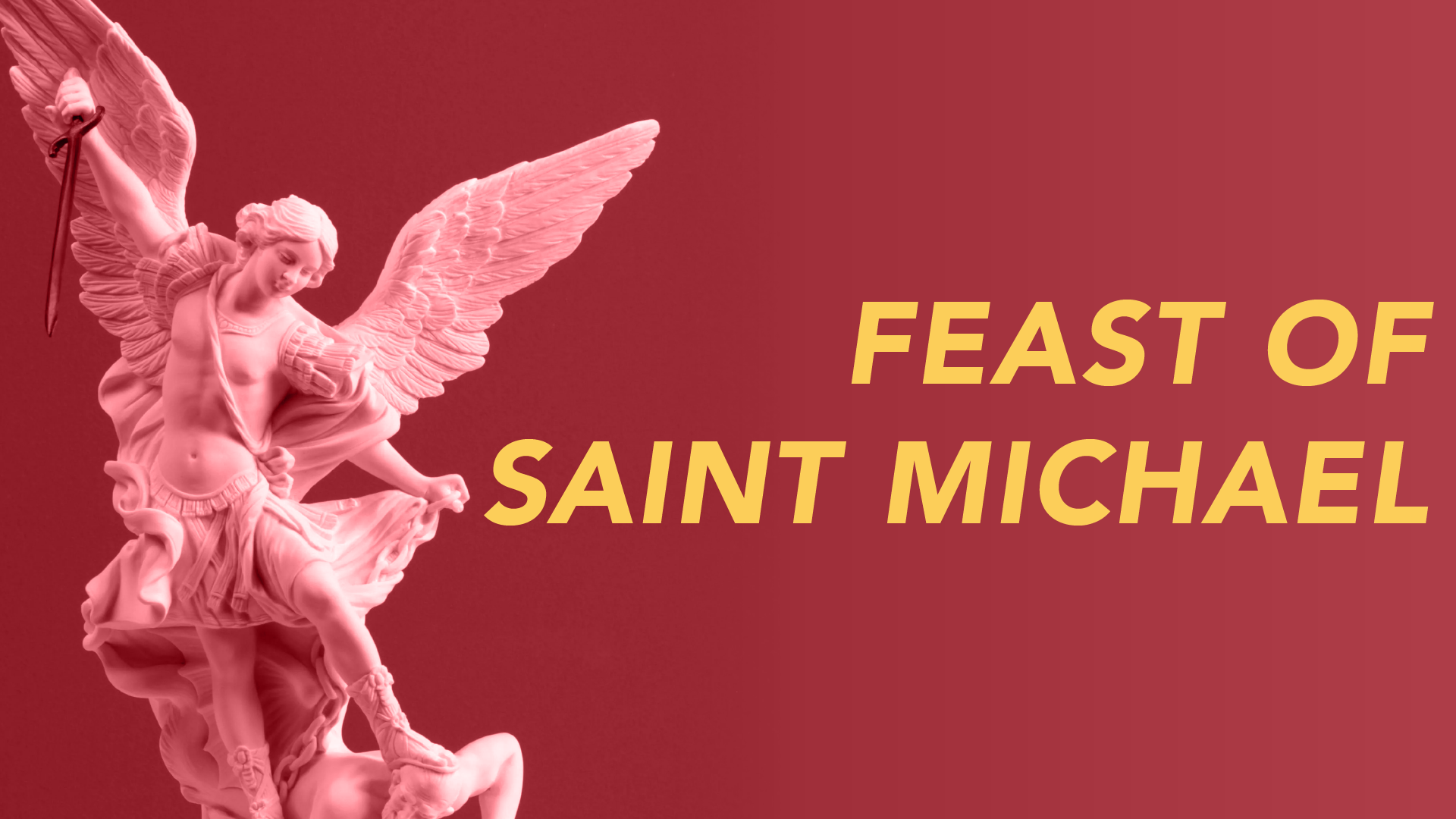 Feast of Saint Michael | Saint Michael and All Angels