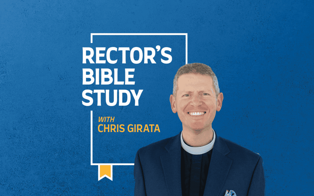 Rector’s Bible Study: Season 9