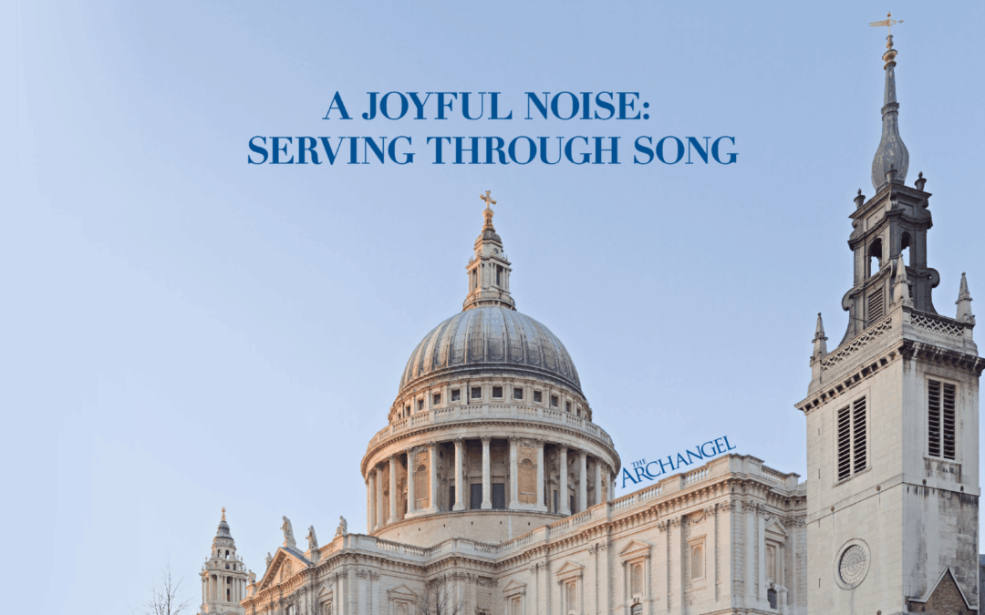 A Joyful Noise: Serving Through Song