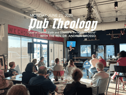 Pub Theology 2025 Night Four Recap: “Duel or Dance? Faith and Science in the Modern World”