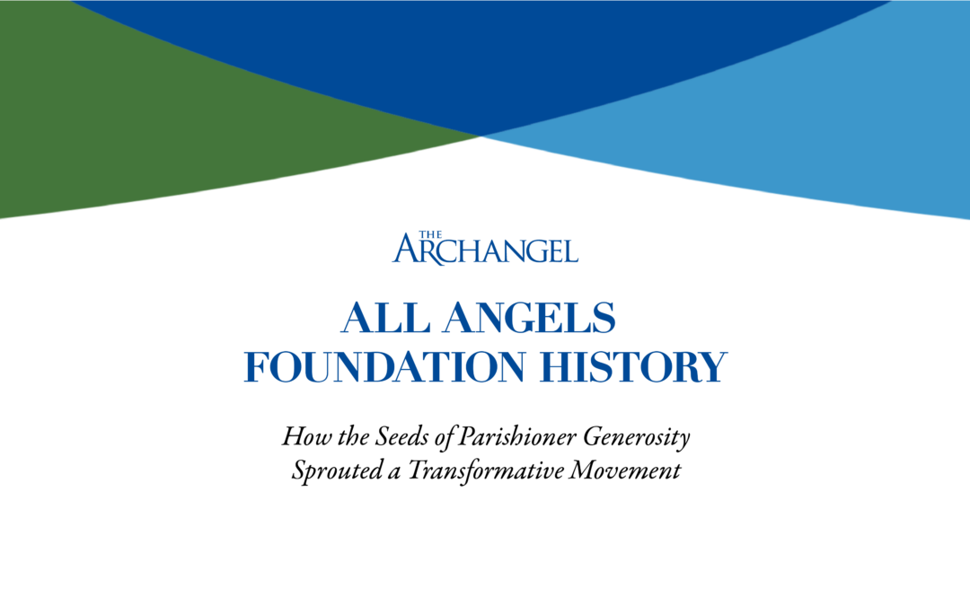 All Angels Foundation History