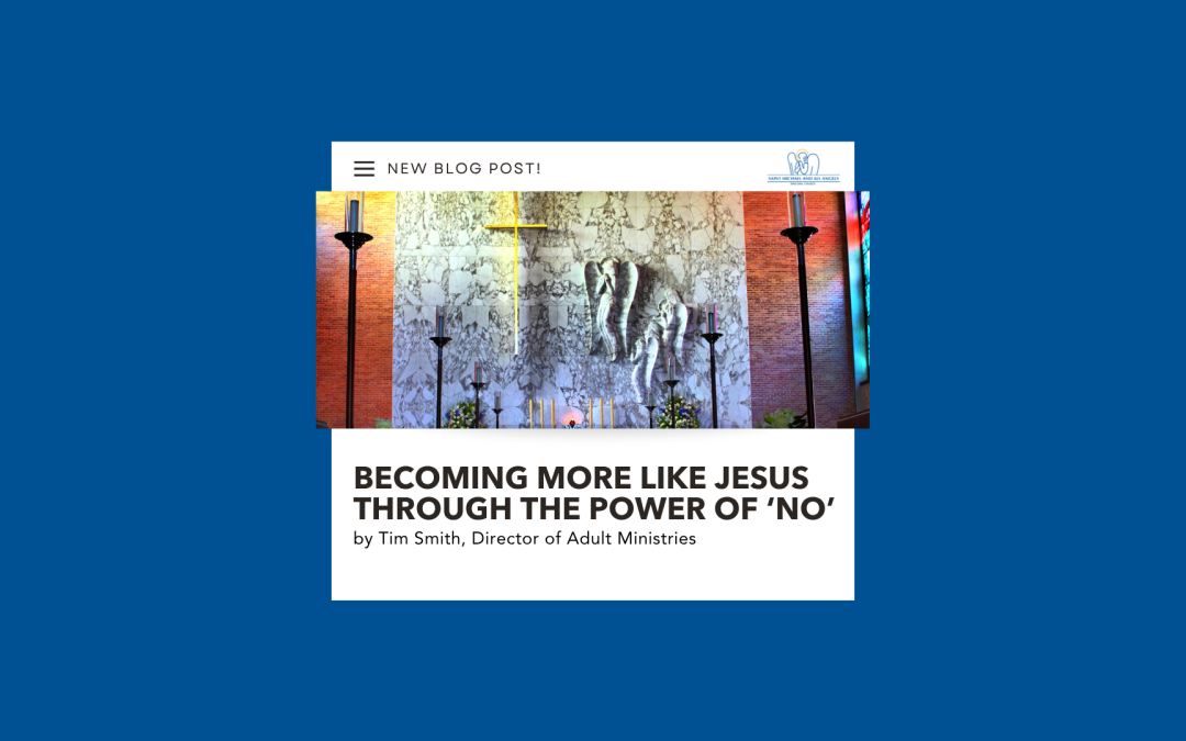 Becoming More Like Jesus through the Power of ‘No’